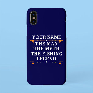 Personalized The Man The Myth The Fishing Legend i iPhone XS Max Case