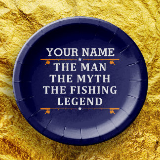 Personalized The Man The Myth The Fishing Legend Paper Plate
