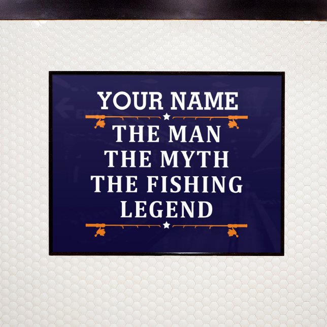Personalized The Man The Myth The Fishing Legend Poster (Creator Uploaded)