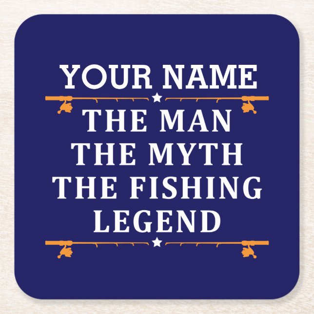 Personalized The Man The Myth The Fishing Legend Square Paper Coaster (Front)