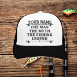 Personalized The Man The Myth The Fishing Legend Trucker Hat<br><div class="desc">The personalized fishing design could be use for yourself or it could be a great gift for a fishing lover person. You can add your name or someone else name on the personalized fishing design.</div>