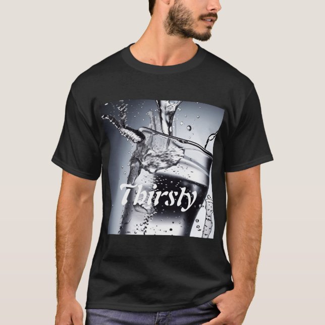 Personalized Thirsty Shirt (Front)
