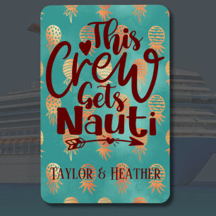 Personalized This Crew Gets Nauti Cruise Door Magnet