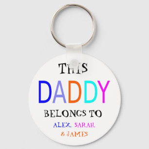 Personalized This Daddy Belongs To, Funny Keychain