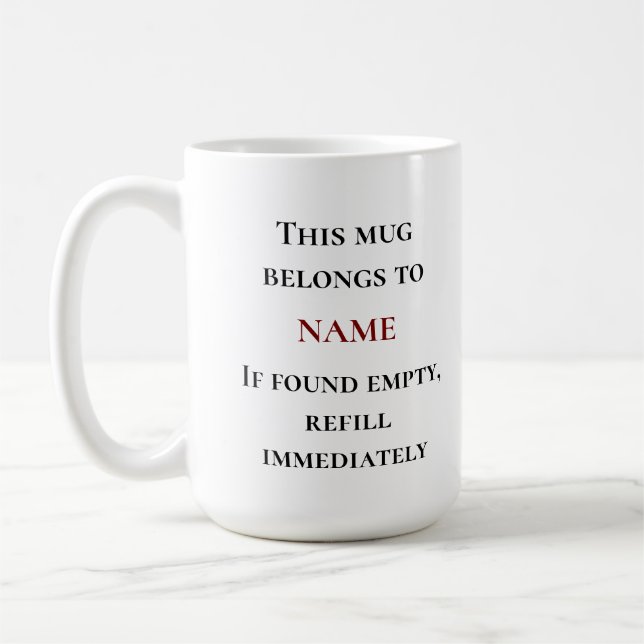 Personalized “This Mug Belongs to [Name]” Mug (Left)
