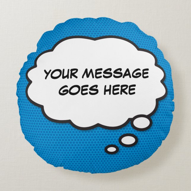 Personalized Thought Bubble Funny Cool Comic Book Round Pillow (Front)