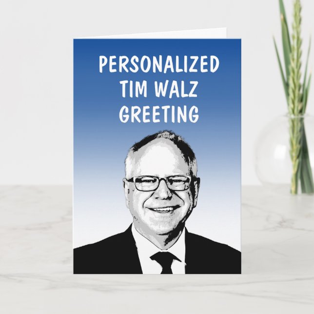 Personalized Tim Walz Greeting Card (Front)