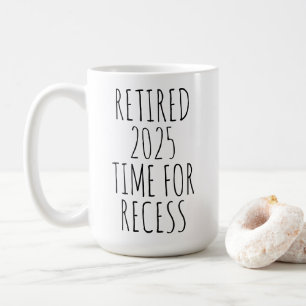 Personalized Time For Recess Funny Retirement Coffee Mug