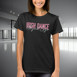 Personalized Trendy Irish Dance Typography T-Shirt