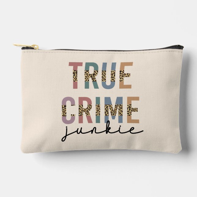 Personalized True Crime Junkie | Crime Shows Lover Accessory Pouch (Front)