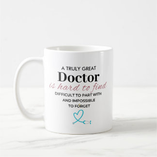 Personalized Truly Great Doctor Appreciation Quote Coffee Mug
