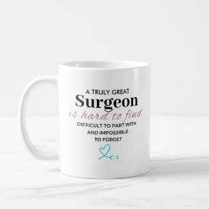 Personalized Truly Great Surgeon Appreciation Coffee Mug