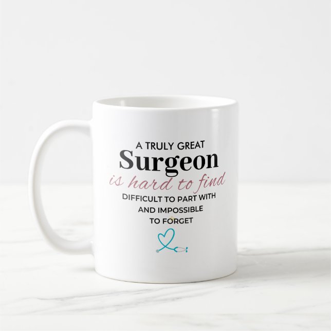 Personalized Truly Great Surgeon Appreciation Coffee Mug (Left)