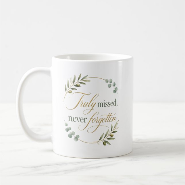 Personalized Truly Missed Never Forgotten Farewell Coffee Mug (Left)