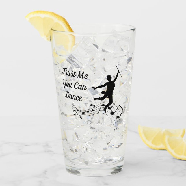 Personalized Trust Me You Can Dance Glass Tumbler  (Front Ice)