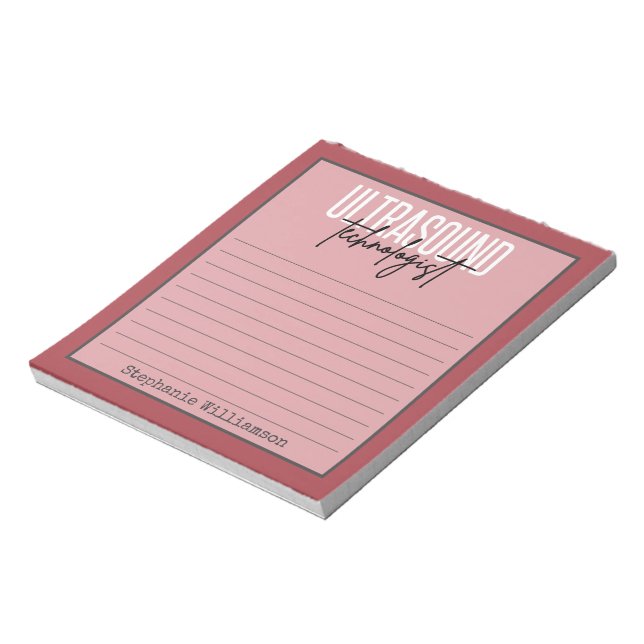 Personalized Ultrasound Technologist technician Notepad (Rotated)