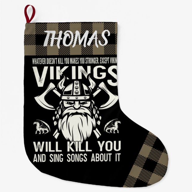 Personalized Vikings Will Kill You And Sing Songs Large Christmas Stocking (Front)