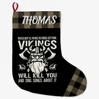 Personalized Vikings Will Kill You And Sing Songs Large Christmas Stocking