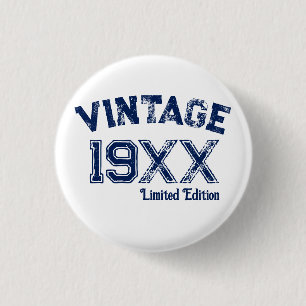 Personalized Vintage 19XX  limited Edition  1 Inch Round Button