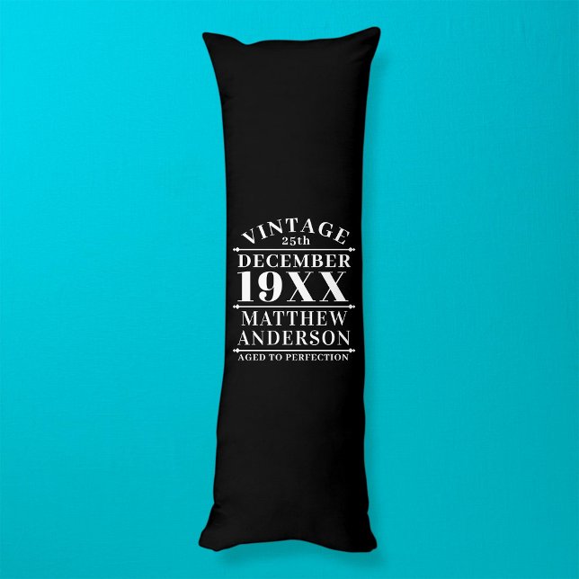 Personalized Vintage Aged to Perfection Body Pillow (Creator Uploaded)