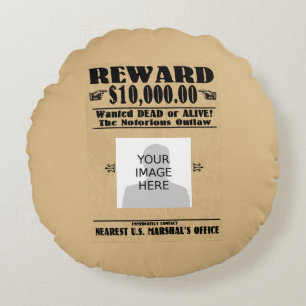 Personalized Wanted Dead or Alive Round Pillow