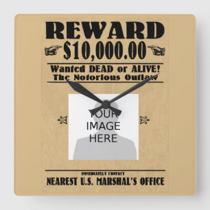 Personalized Wanted Dead or Alive Square Wall Clock