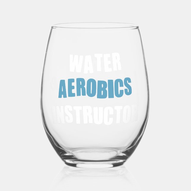 Personalized Water Aerobics Instructor Stemless Wine Glass (Front)