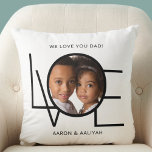 Personalized We Love You Dad Photo Father's Day Throw Pillow<br><div class="desc">This We Love You Dad Photo Pillow is decorated with the word LOVE in black typography on a white background.
Easily customizable with your photo and name.
Makes a great Father's Day gift.</div>