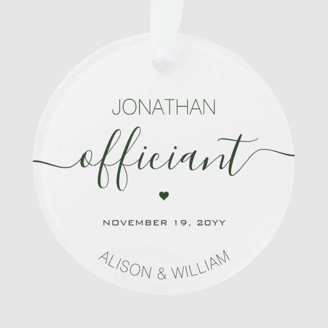 Personalized Wedding Officiant Dark Green Text Ornament (Front)