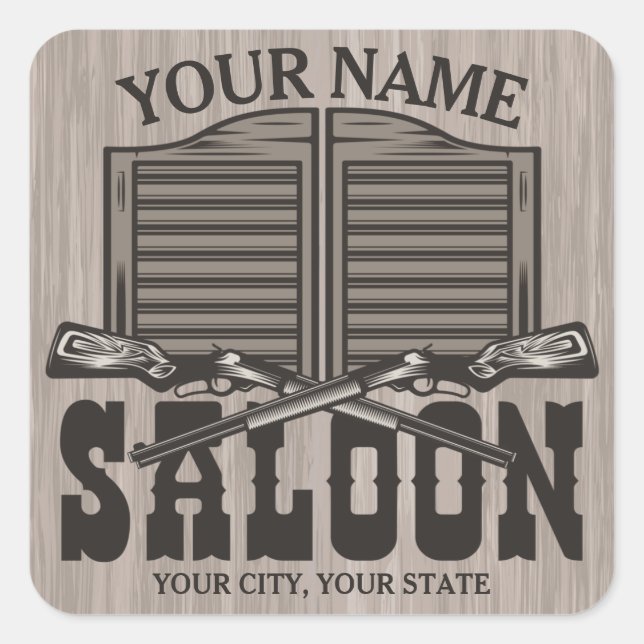 Personalized Western Rifle Guns Old Saloon Bar Square Sticker (Front)