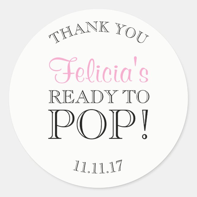 Personalized White READY TO POP Baby Shower Classic Round Sticker (Front)
