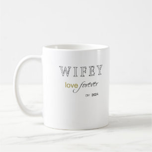 Personalized Wifey eternal Love registration date Coffee Mug