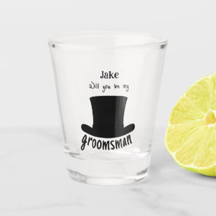 Personalized Will You Be My Groomsman Top Hat Shot Glass