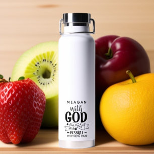 Personalized With God All Things Are Possible  Water Bottle