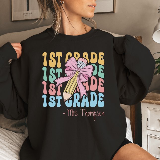 Personalized With Name First Grade Teacher Custom Sweatshirt (Creator Uploaded)