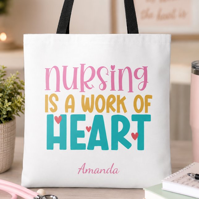 Personalized Work of Heart Nurse Tote Bag (Personalized Nursing Tote Bag)