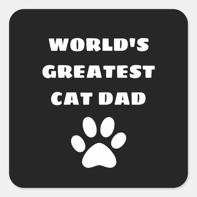 Personalized World's Greatest Cat Dad Custom Text Square Sticker (Front)