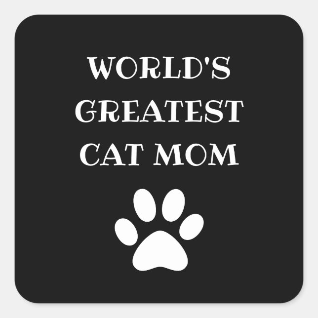 Personalized World's Greatest Cat Mom Custom Text Square Sticker (Front)