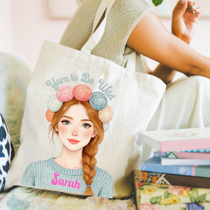 Personalized Yarn to Be Wild Tote Bag
