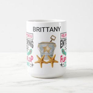 Personalized You Are Entering a Flip Flop Zone Coffee Mug