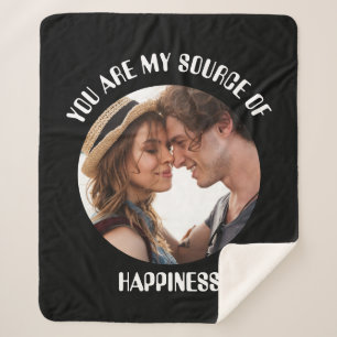 Personalized You Are My Source of Happiness Photo Sherpa Blanket