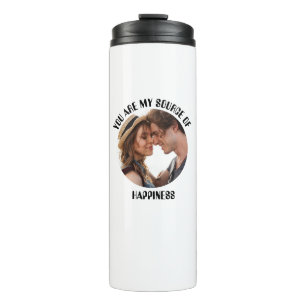 Personalized You Are My Source of Happiness Photo Thermal Tumbler