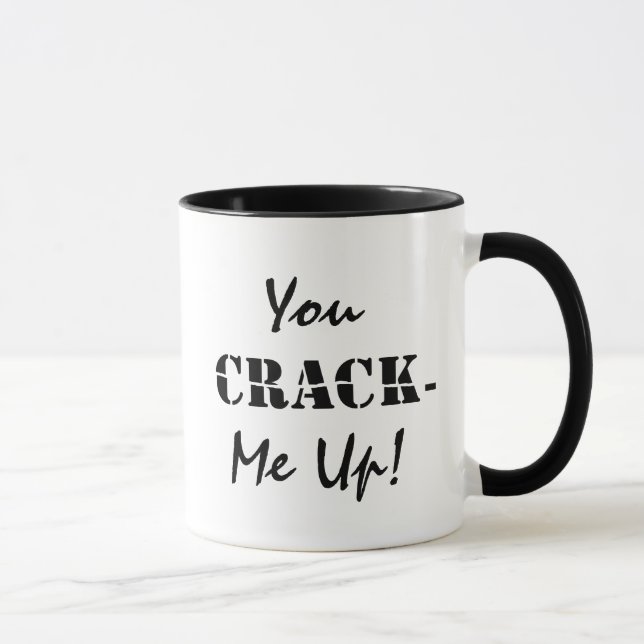 Personalized You Crack Me Up Typography Coffee Mug (Right)