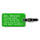 Personalized You Found Me Luggage Tags