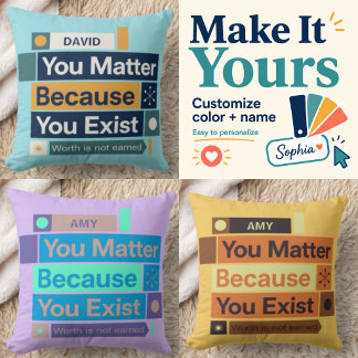 Personalized You Matter Throw Pillow