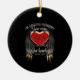 Personalized Your Wings Were Ready But Our Hearts Ceramic Ornament