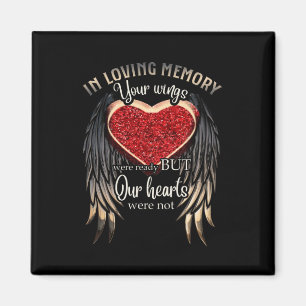 Personalized Your Wings Were Ready But Our Hearts Magnet