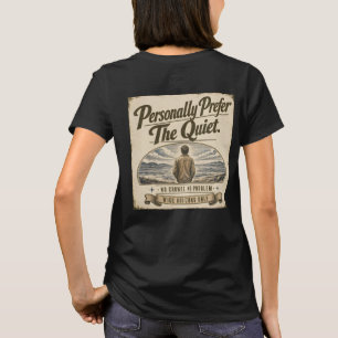 Personally Prefer the Quiet Vintage Retro Design T-Shirt