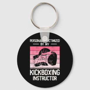 Personally Victimized By My Kickboxing Instructor Keychain