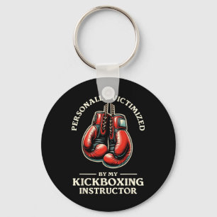 Personally Victimized By My Kickboxing Instructor Keychain